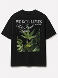 We Roll Leaves